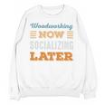Woodworking Now Minimal Socializing Introvert Vintage Unisex Sweatshirt Woodworking Now Minimal Socializing Introvert Vintage Unisex Sweatshirt