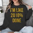 2018 Done High School Senior Graduation New Years Eve Shirt Unisex Sweatshirt