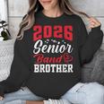 2026 Senior Band Brother Class Of 2026 Parent Graduation Unisex Sweatshirt