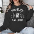 4th Grade Nailed It 2018 Graduation Unisex Sweatshirt