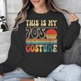 This Is My 70s Costume Vintage Nostalgia Mixtape 1970s Party Unisex Sweatshirt