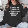 AI Assimilation Rejection Corrupted Memory Quote Unisex Sweatshirt