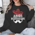 Adios Bitchachos For Graduation Or Cinco De Mayo T-Shirt Unisex Sweatshirt