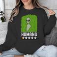 Alien Avoids Humans Sarcastic Introvert Humor Unisex Sweatshirt Alien Avoids Humans Sarcastic Introvert Humor Unisex Sweatshirt