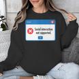 Anti Social Introvert Social Interaction Not Supported Unisex Sweatshirt