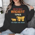 Ask Me About Ancient Times I'm From The 1900s Humorous Joke Unisex Sweatshirt Ask Me About Ancient Times I'm From The 1900s Humorous Joke Unisex Sweatshirt