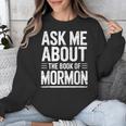 Ask Me About The Book Of Mormon Unisex Sweatshirt