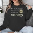 Astrology Quote For Introvert Astrologists Spirituality Unisex Sweatshirt Astrology Quote For Introvert Astrologists Spirituality Unisex Sweatshirt