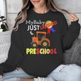 My Baby Just Crushed Preschool Graduation Unisex Sweatshirt