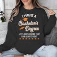Bachelor Graduation 2026 Always Right Bachelor Degree Unisex Sweatshirt