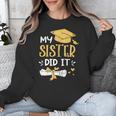 Back To School My Sister Did It Graduation Proud Sister Graduated Female X-Small Unisex Sweatshirt