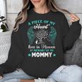 Big Piece Of My Heart Live Heaven In Memory Of My Mom Best Unisex Sweatshirt Big Piece Of My Heart Live Heaven In Memory Of My Mom Best Unisex Sweatshirt