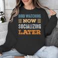 Bird Watching Now Minimal Socializing Introvert Vintage Unisex Sweatshirt Bird Watching Now Minimal Socializing Introvert Vintage Unisex Sweatshirt