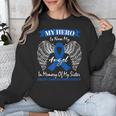 Blue Ribbon In Memory Of My Sister Colon Cancer Awareness Unisex Sweatshirt Blue Ribbon In Memory Of My Sister Colon Cancer Awareness Unisex Sweatshirt