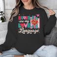 Books Are My Love Language Unisex Sweatshirt Books Are My Love Language Unisex Sweatshirt