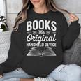 Books The Original Handheld Device Book Reading Unisex Sweatshirt
