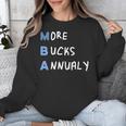 More Bucks Annually MBA Graduation Shirt Unisex Sweatshirt