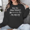 BUY ME SMUT BOOKS AND TELL ME I'M PRETTY Unisex Sweatshirt
