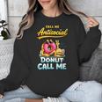 Call Me Antisocial Donut Pun Introvert Quote Unisex Sweatshirt