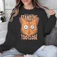 Cat Lover Antisocial Too Close Introvert People Hater Unisex Sweatshirt