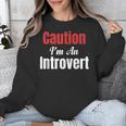 Caution I'm An Introvert Sarcastic Geek Video Gamer Jokes Unisex Sweatshirt Caution I'm An Introvert Sarcastic Geek Video Gamer Jokes Unisex Sweatshirt