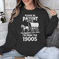 Charming Slow Life Please Be Patient I'm From The 1900s Unisex Sweatshirt Charming Slow Life Please Be Patient I'm From The 1900s Unisex Sweatshirt