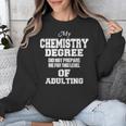 Chemistry Degree Graduation Quote Unisex Sweatshirt