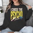 I Chose The Psycho Path Psychology Major Graduation Unisex Sweatshirt