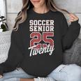 Class Of 2025 Senior 2025 Graduation 2025 Soccer Unisex Sweatshirt