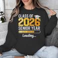 Class Of 2026 Senior Year Loading Senior 2026 Graduation Unisex Sweatshirt