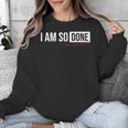 Class Of 2026 I Am So Done Graduation For Him Her Unisex Sweatshirt