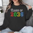 Class Of 2036 Grow With Me Graduation First Day Of School Unisex Sweatshirt