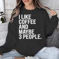 I Like Coffee Introvert Coffee Lovers Sarcastic Humor Unisex Sweatshirt I Like Coffee Introvert Coffee Lovers Sarcastic Humor Unisex Sweatshirt