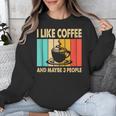I Like Coffee And Maybe 3 People Introvert Anti-Social Unisex Sweatshirt I Like Coffee And Maybe 3 People Introvert Anti-Social Unisex Sweatshirt