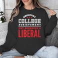 College Graduation For Conservatives Unisex Sweatshirt