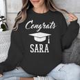 Congrats Sara College High School Graduation Unisex Sweatshirt