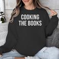 Cooking The Books Unisex Sweatshirt