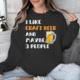 I Like Craft Beer & Maybe 3 People Introvert Beer Fans Unisex Sweatshirt I Like Craft Beer & Maybe 3 People Introvert Beer Fans Unisex Sweatshirt
