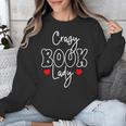 Crazy Book Lady Unisex Sweatshirt Crazy Book Lady Unisex Sweatshirt