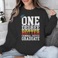 Criminal Justice Graduation Tshirt One Degree Hotter Unisex Sweatshirt