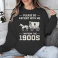 Dad Please Be Patient With Me I'm From The 1900s Vintage Unisex Sweatshirt
