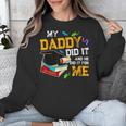 My Daddy Did It And He Did It For Me Graduate Graduation Unisex Sweatshirt