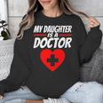 My Daughter Is A Doctor Shirt Proud Parents Graduation Unisex Sweatshirt