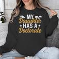 My Daughter Has A Doctorate Graduation Mom PhD Graduate Mom Unisex Sweatshirt