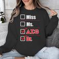 Delta Sigma Theta Sorority Delta Doctor Graduation Unisex Sweatshirt