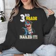 Dinosaur Graduation Cap Gown 3rd Grade Graduate Nailed It Unisex Sweatshirt