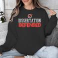 Dissertation Defended Doctorate Doctoral PhD Graduation Unisex Sweatshirt