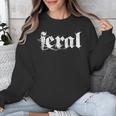 Distressed Sarcastic Wild Women Introvert People Men Feral Unisex Sweatshirt