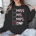 DNP Graduate Doctor Of Nursing Practice Graduation DNP Grad Unisex Sweatshirt