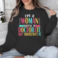 Doctorate Degree PhD Graduation PsyD Woman EdD Psychology Unisex Sweatshirt